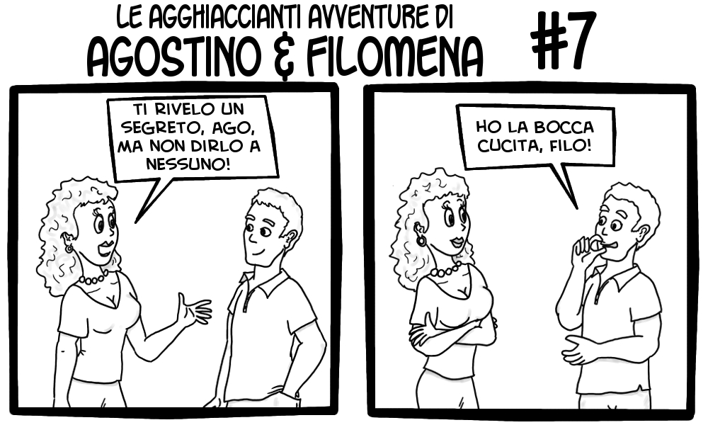 Le agghiaccianti avventure di Agostino & Filomena 7